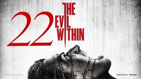 the Evil Within-Gameplay-Playthrough| Part 22