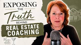Exposing the Truth Behind Real Estate Coaching
