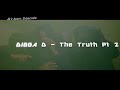 DIgga D The Truth Pt 2 mp3