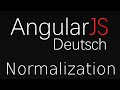 AngularJS [9] - Normalization (Deutsch)
