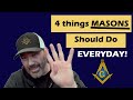 Four things freemasons should do every day the last one will change your life