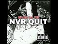 Rebzyboy  nvr quit feat togs official audio prod by jhnry