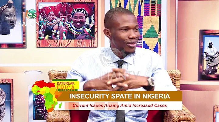 Daybreak Africa  : Current Issues Arising Amid Increased Cases of insecurity.