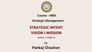 Strategic Management Strategic Intent : Vision | AKTU Digital Education