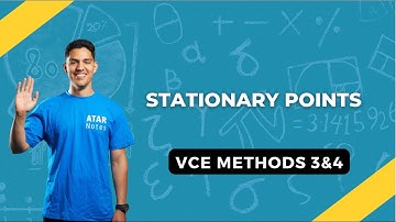 VCE 3&4 Maths Methods - Stationary Points