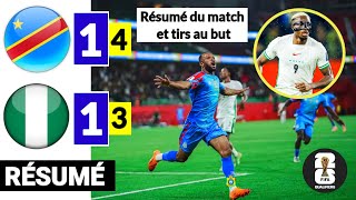 Rd Congo Rdc Vs Nigeria Résumé Du Match Et Tirs Au But