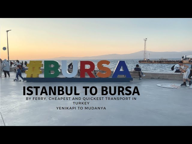 How to go from Istanbul to Bursa | Cheapest and Quickest way | Bursa by ferry | Iqra.diaries class=