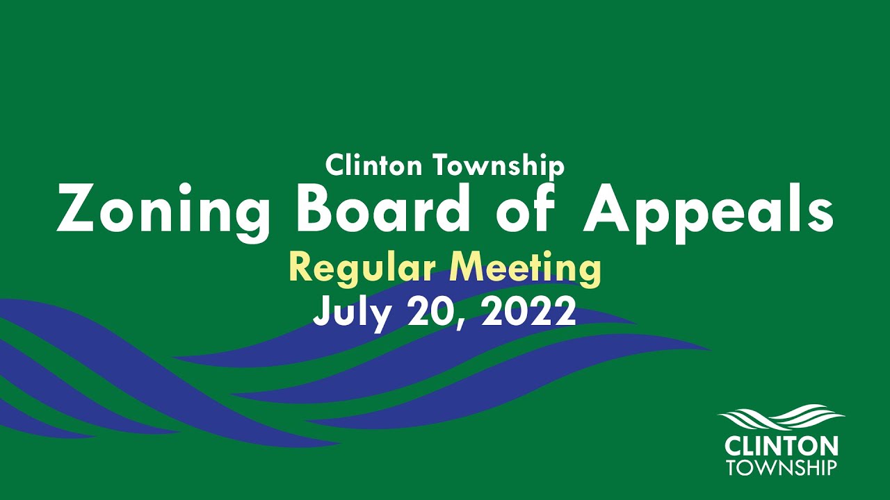 Clinton Township Zoning Board of Appeals July 20, 2022 YouTube