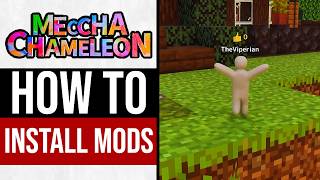 Meccha Chameleon How to Install Mods (NEW MAPS!)