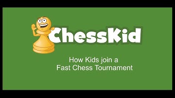 How to Join Fast Chess Tournaments on ChessKid.com
