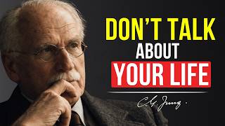4 Things You Should Never Reveal to Anyone — Carl Jung