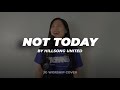 Not today by hillsong united  jg worship cover