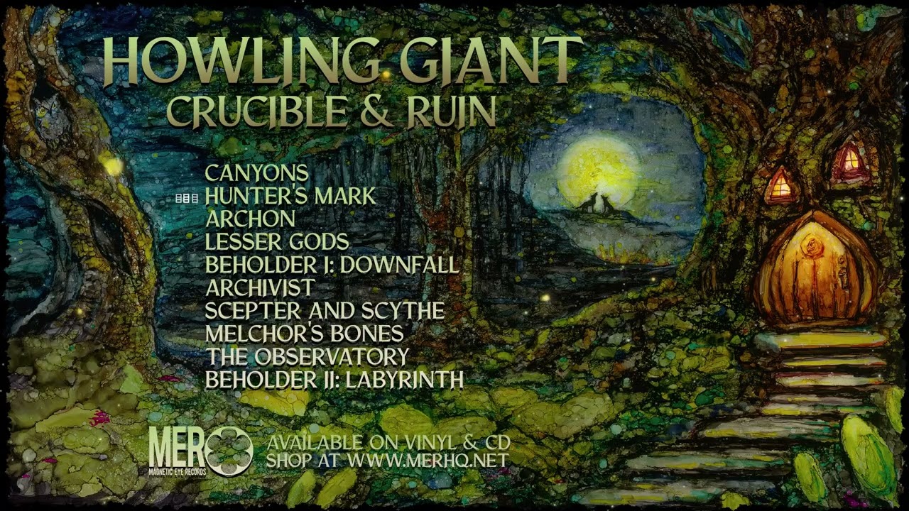 Howling Giant - Crucible & Ruin [Full Album Player]