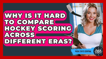 Why Is It Hard To Compare Hockey Scoring Across Different Eras? - Puck Stats Central