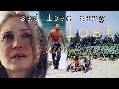 lost// juliet & sawyer|sad love song