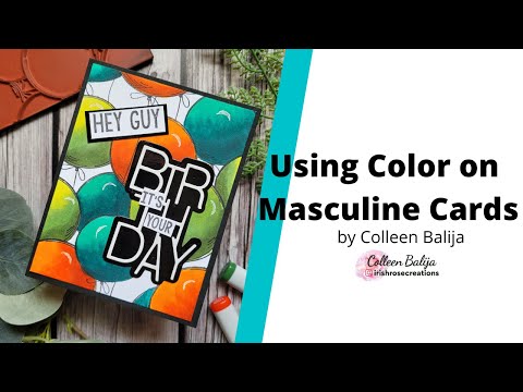 Using Color with Masculine Cards