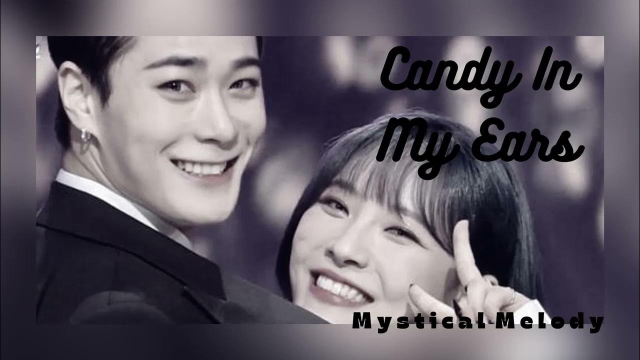 Moonbin (ASTRO) & Moon Sua (Billlie) Candy In My Ears (Slowed