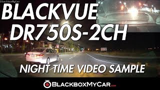 BlackVue DR750S-2CH Night Sample - BlackboxMyCar