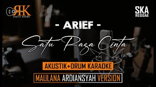 Satu Rasa Cinta - Maulana Ardiansyah Version | AkustikDrum Karaoke (Ska Reggae)