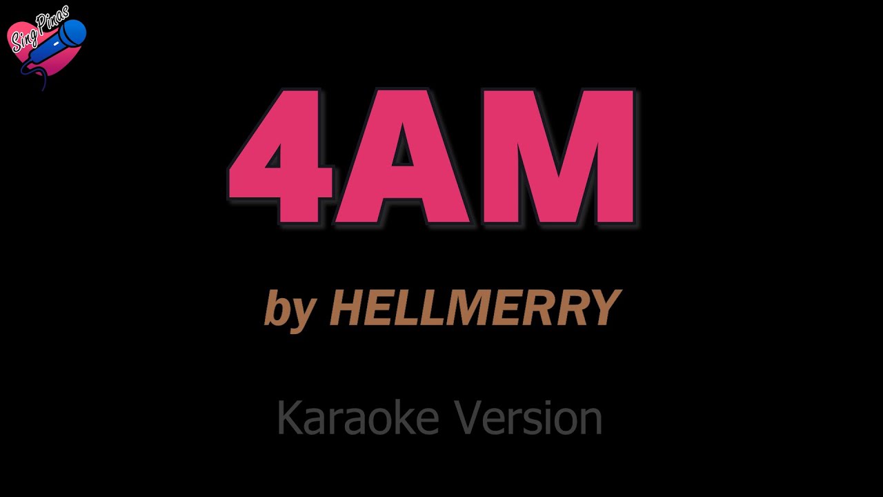 HELLMERRY - 4AM (KARAOKE) ❤️🎤 adlı videoyu YouTube'da izle HELLMERRY - 4AM (KARAOKE) ❤️🎤 adlı videoyu YouTube'da izle