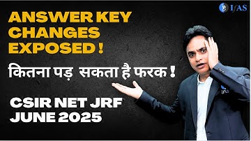 CSIR NET June 2025 Final Answer Key Changes Exposed: Why it Happened & How They Can affect Results!