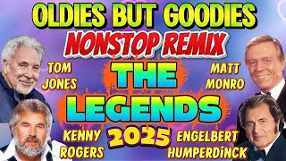 Download Lagu OLDIES BUT GOODIES NONSTOP REMIX 2025 ll KENNY ROGERS x TOM JONES x MATT MONRO x ENGELBERT ll Pg MP3 Download Lagu OLDIES BUT GOODIES NONSTOP REMIX 2025 ll KENNY ROGERS x TOM JONES x MATT MONRO x ENGELBERT ll Pg MP3