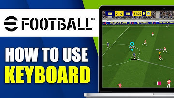 How To Use Keyboard In eFootball PC | Change Keybinds
