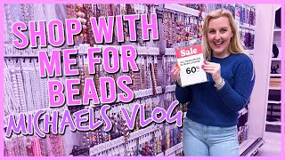 Shop For Beads With Me ✨VLOG STYLE✨ (Michael's 60% Off Sale, organizing beads & MAKING BRACELETS)
