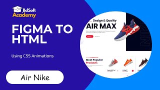 Animation,Responsive | Web Design tutorial Bangla | Figma to HTML Tutorial Bangla | BDSoft Academy