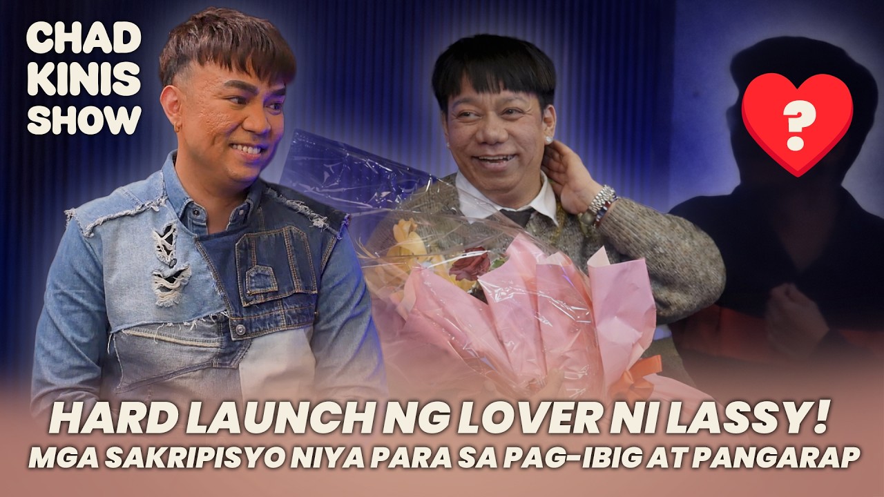 Hard launch ng lover ni Lassy! Mga sakripisyo niya para sa pag-ibig at pangarap | Chad Kinis Show