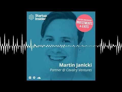 Investments & Exits - mit Martin Janicki von ​​Cavalry Ventures - Startup Insider