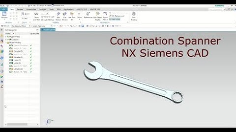 How to create Combination Spanner | NX Siemens CAD | Full Tutorial