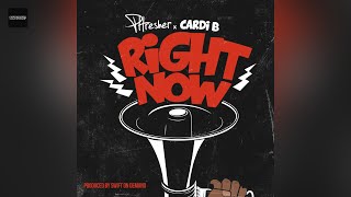 PHresher - Right Now (Clean Version) ft. Cardi B