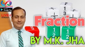 FRACTION l CLASS 1 l  By M.K.Jha # Jha Classes