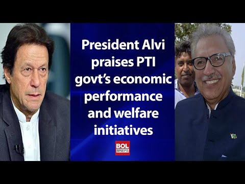 President Alvi praises PTI govt’s economic performance and welfare initiatives | BOL Briefs