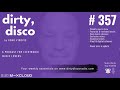 Dance music radio  dirty disco 357  23 must have tracks for djs  electronic music lovers