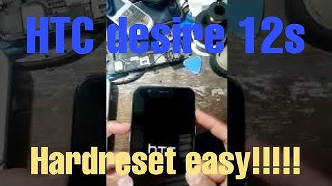Htc desire 12s hardreset