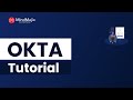 Okta training  okta online course  learn okta in 4 hours  okta tutorial  mindmajix