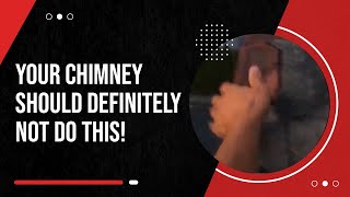 Your Chimney Should Definitely NOT Do This | Why is Your Chimney Leaking?