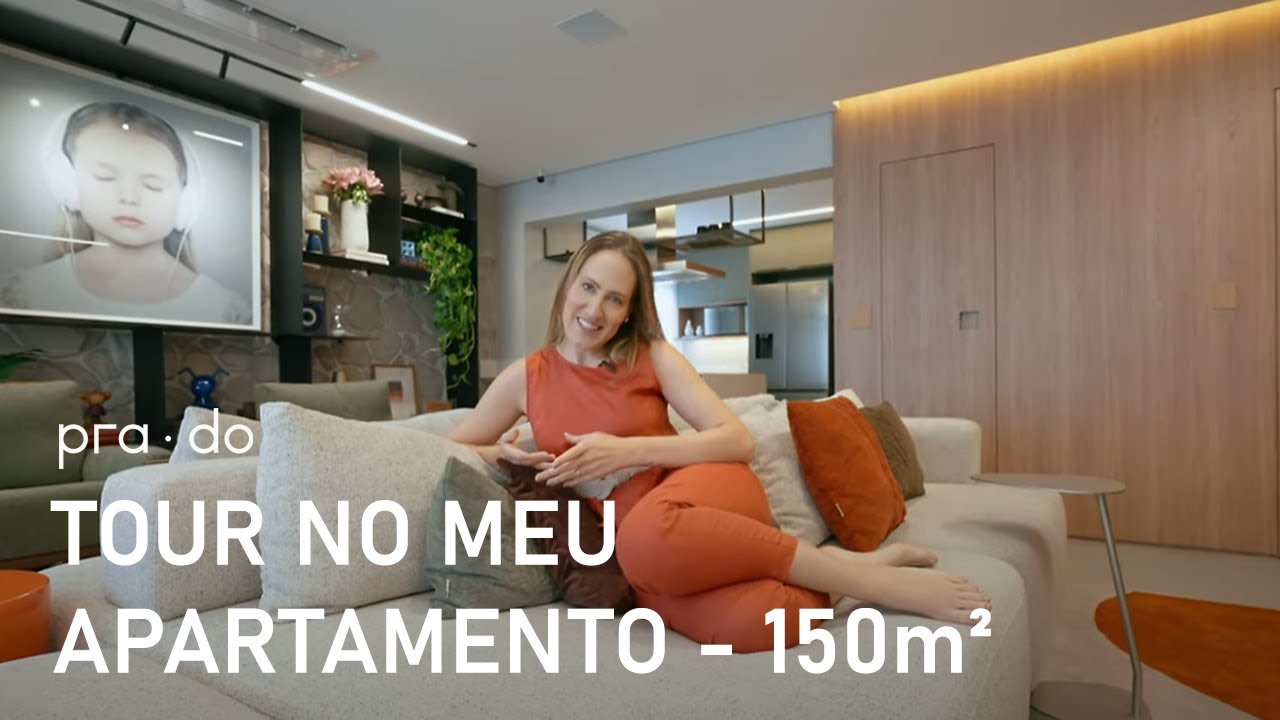 TOUR NO MEU APARTAMENTO - 150M²