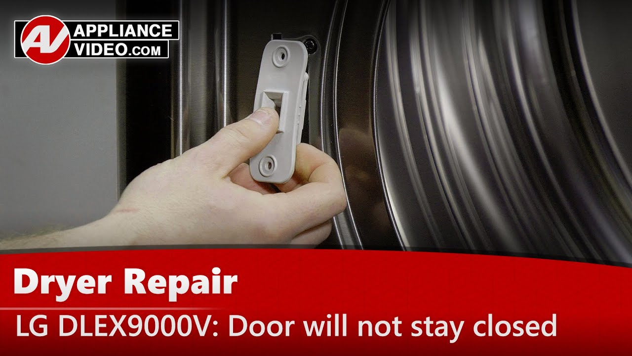 Dryer Repair Door Will Not Stay Closed Door Catch YouTube