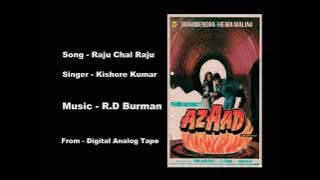 Song - Raju Chal Raju