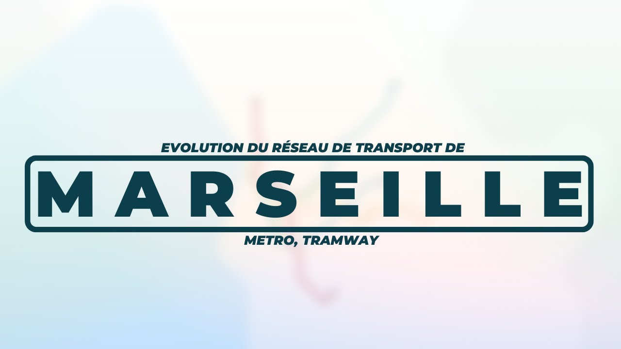 Evolution du réseau de transport de MARSEILLE