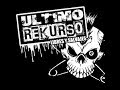 ULTIMO REKURSO - VIDEO CONCIERTOS
