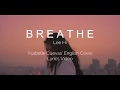 Breathe - Lee Hi - Ysabelle Cuevas' English Cover Lyrics Video