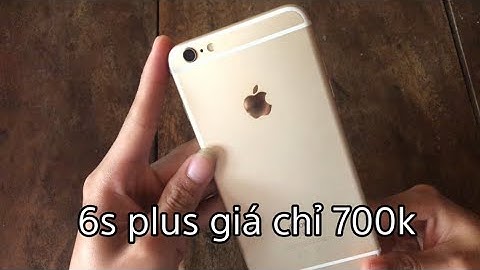 Iphone 6s plus 64gb lock giá bao nhiêu năm 2024