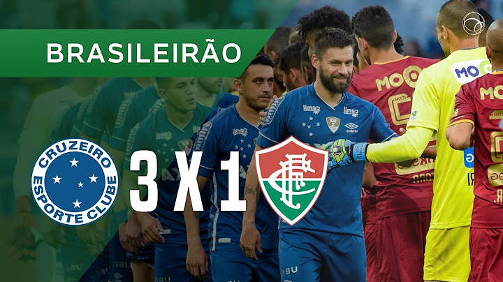 CRUZEIRO 3 X 1 FLUMINENSE - 12/11 - BRASILEIRÃO 2017
