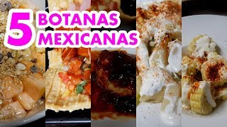 Botanas Mexicanas Rápidas, Simples y DELICIOSAS!