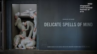 SIFA 2022 Delicate Spells of Mind Trailer