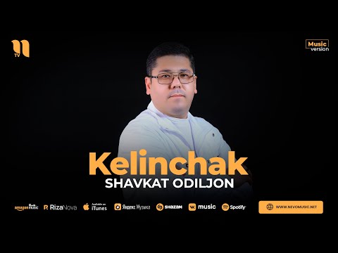 Shavkat Odiljon — Kelinchak (audio 2023)